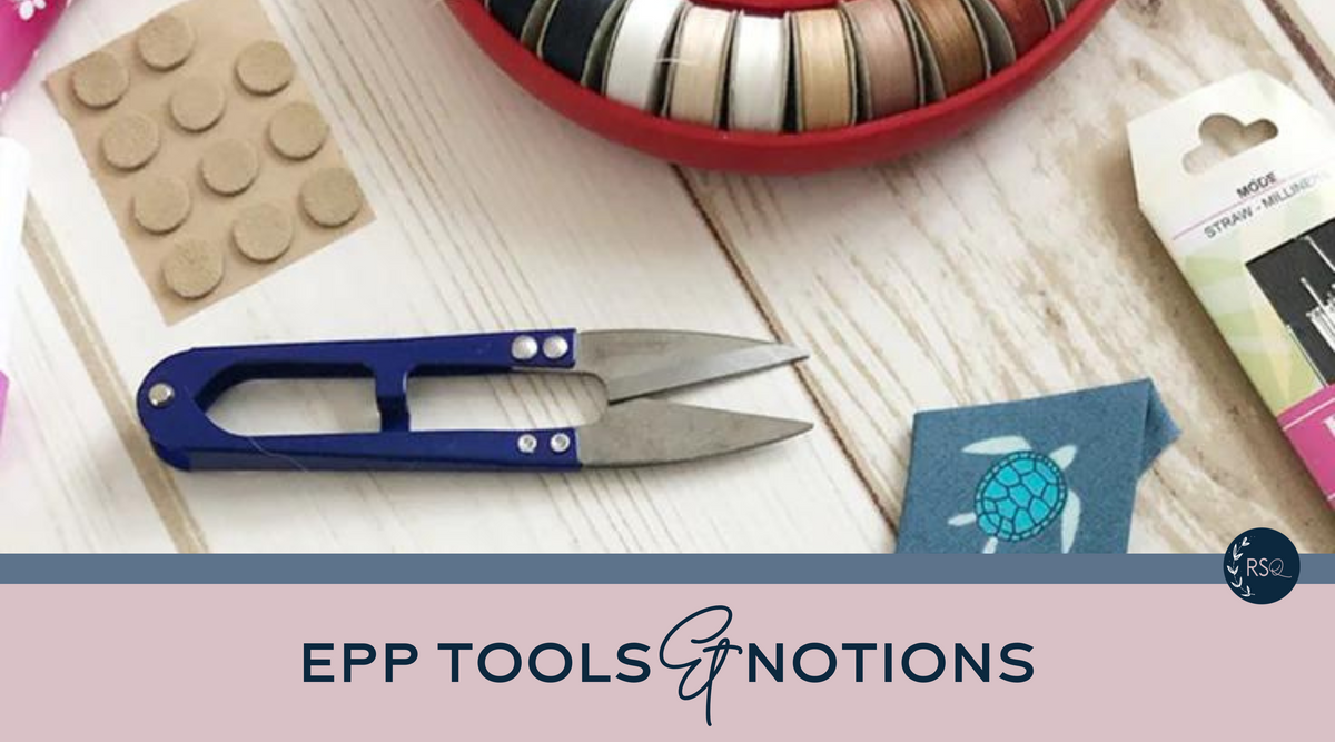 Adventures in EPP: Tools and Notions - Running Stitch Quilts