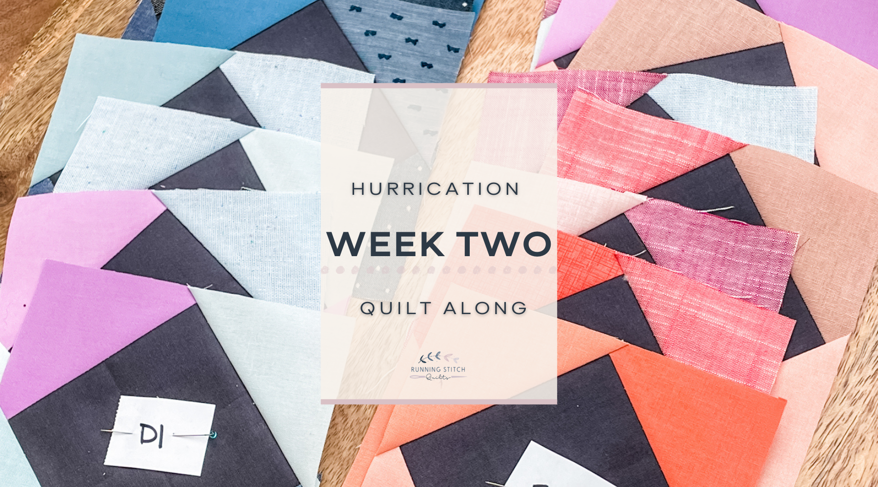 Hurrication Quilt Along - Week 2