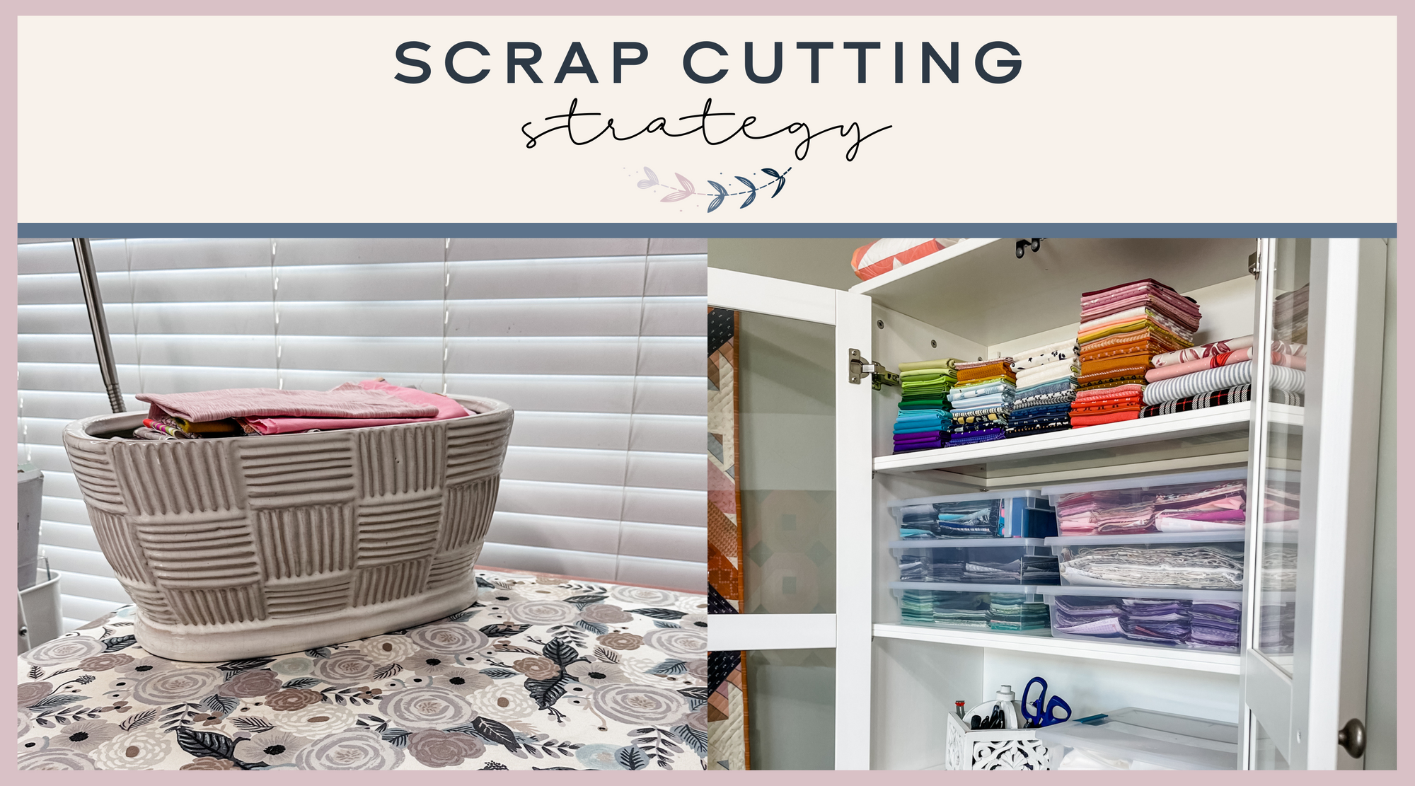 Scrap Cutting Strategy - Running Stitch Quilts
