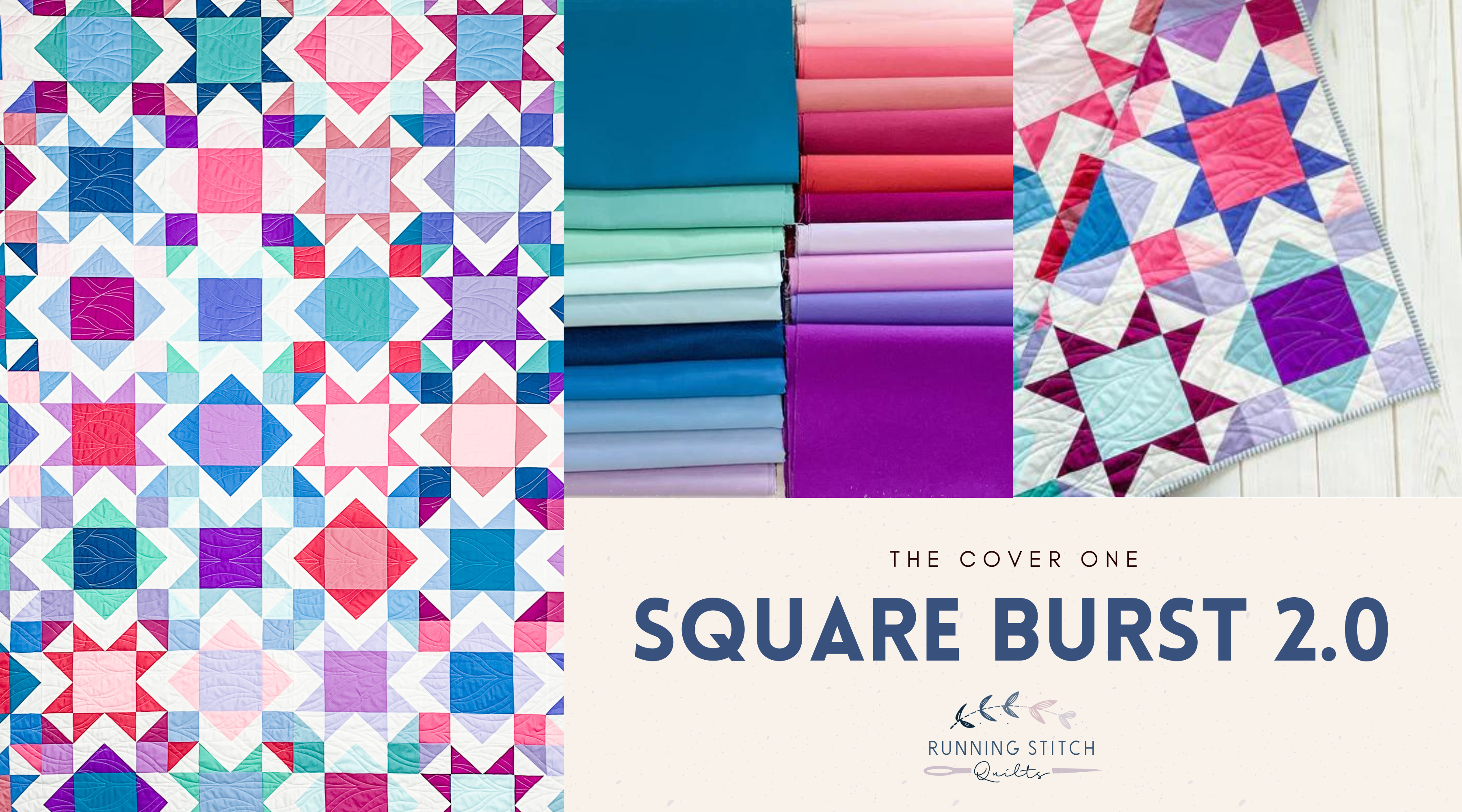 Square Burst 2.0 - The Cover Quilt - Running Stitch Quilts