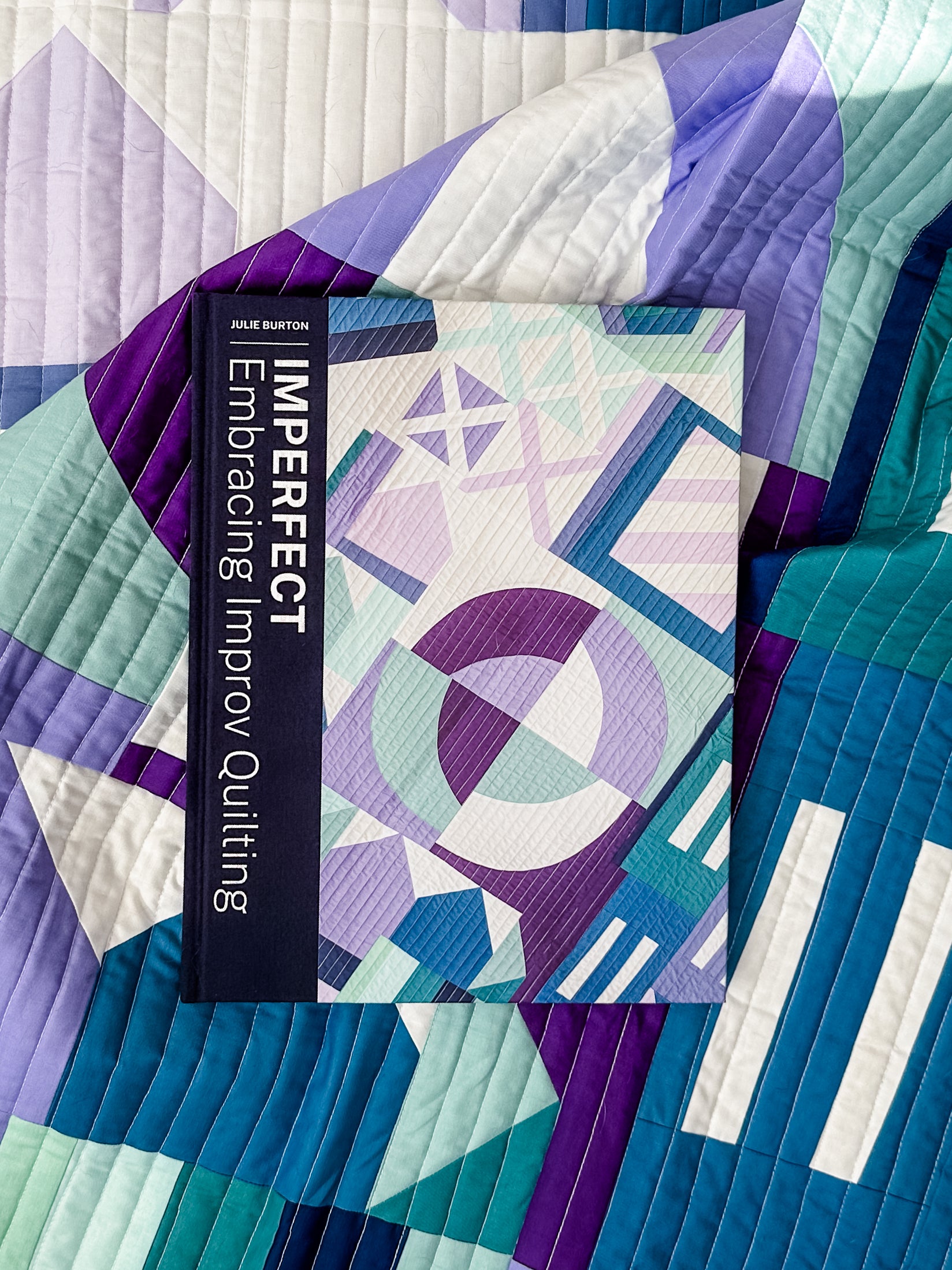 Imperfect: Embracing Improv Quilting - Signed Copy