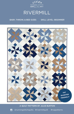 Rivermill Quilt Pattern - PRINTED